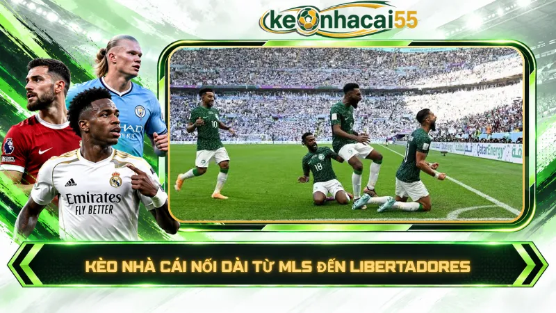 Kèo nhà cái nối dài từ MLS đến Libertadores