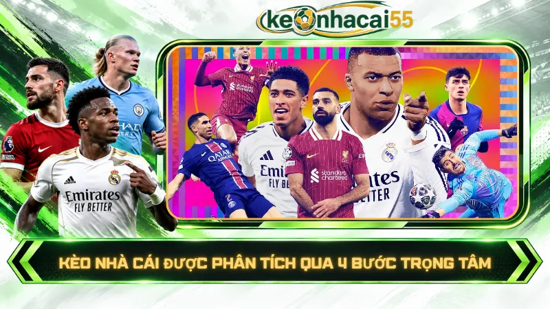 Kèo nhà cái được phân tích qua 4 bước trọng tâm